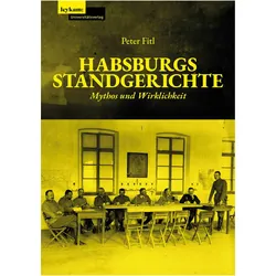 Habsburgs Standgerichte, Fachbücher von Peter Fitl