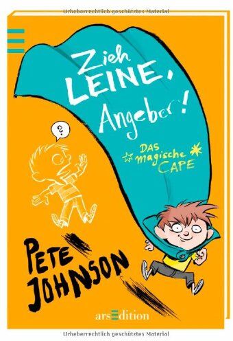 Pete Johnson - Das magische Cape - Zieh Leine, Angeber! - Preis vom 13.10.2026 11:25:28 h
