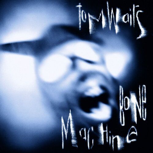 Tom Waits - Bone Machine - Preis vom 01.10.2026 17:08:56 h