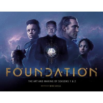 Foundation: The Art and Making of Seasons 1 & 2, Gebundene Ausgabe von Mike Avila, Titan Publ. Group Ltd., 978-1-78909-873-0