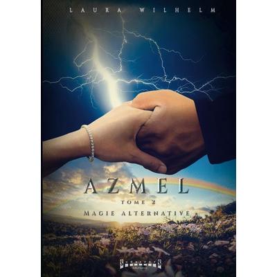 Azmel, Taschenbuch von Laura Wilhelm, Sudarènes Éditions, 978-2-37464-044-0