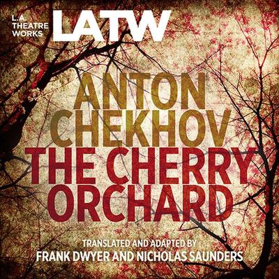 The Cherry Orchard - Anton Chekhov, Audio, 9781580814300
