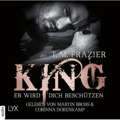 King - Er wird dich beschützen - King-Reihe 2.5 - T. M. Frazier, Audio, 9783966350945