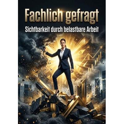 Fachlich gefragt, Taschenbuch von Max Vollmerstahl, Epubli, 978-3-565-64323-3