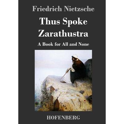 Thus Spoke Zarathustra, Gebundene Ausgabe von Friedrich Nietzsche, Bod, 978-3-8430-3521-7