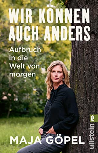Göpel, Prof. Dr. Maja - Wir können auch anders: Aufbruch in die Welt von morgen Profunde Diagnose und Weckruf - Deutschlandfunk Kultur - Preis vom 14.10.2026 23:07:16 h