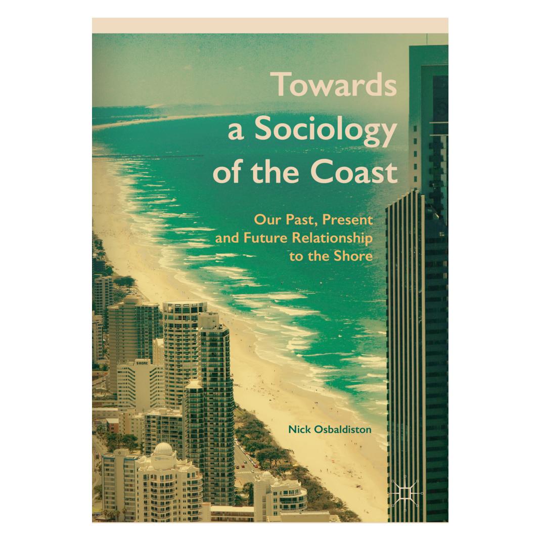 Springer Towards a Sociology of the Coast (Englisch, Softcover, Nick Osbaldiston) (56827384)
