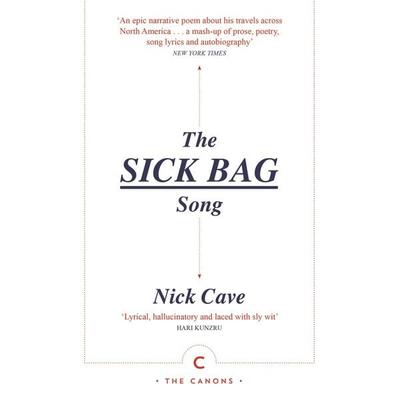 The Sick Bag Song, Taschenbuch von Nick Cave, Canongate Books Ltd., 978-1-83885-838-4