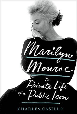 Charles Casillo - Marilyn Monroe: The Private Life of a Public Icon (International Edition) - Preis vom 11.10.2026 03:10:56 h