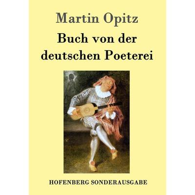 Buch von der deutschen Poeterei, Taschenbuch von Martin Opitz, Hofenberg, 978-3-8430-1698-8