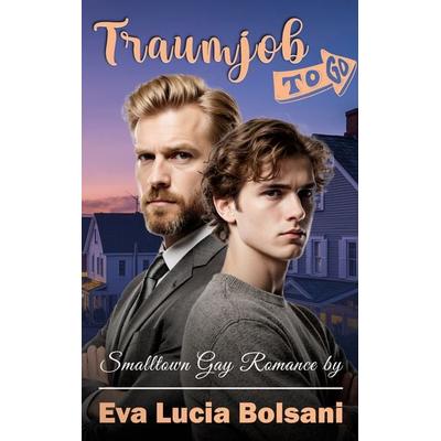 Traumjob to go, Taschenbuch von Eva Lucia Bolsani, BoD – Books on Demand, 978-3-695-12508-1