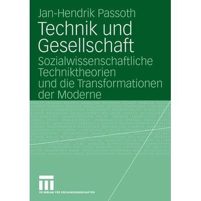 Technik und Gesellschaft, Taschenbuch von Jan-Hendrik Passoth, VS Verlag für Sozialwissenschaften, 978-3-531-15582-1