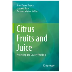 Citrus Fruits and Juice, Fachbücher von Jasmeet Kour, Poonam Mishra, Arun Kumar Gupta