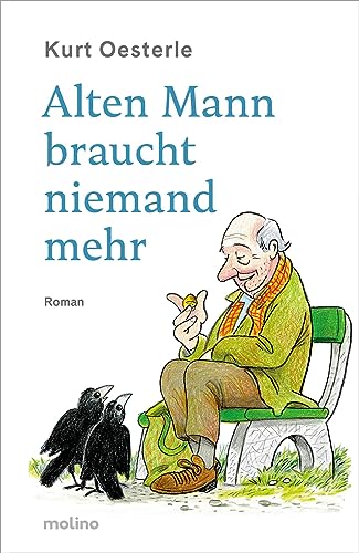Kurt Oesterle - Alten Mann braucht niemand mehr: Roman - Preis vom 02.10.2026 23:42:20 h
