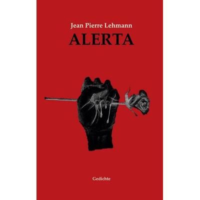 Alerta, Taschenbuch von Jean Pierre Lehmann, BoD – Books on Demand, 978-3-7557-3979-1