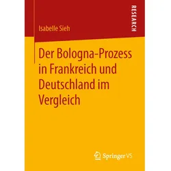 Der Bologna-Prozess in Frankreich und Deutschland im Vergleich, Fachbücher von Isabelle Sieh
