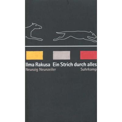 Ein Strich durch alles, Gebundene Ausgabe von Ilma Rakusa, Suhrkamp, 978-3-518-40899-5