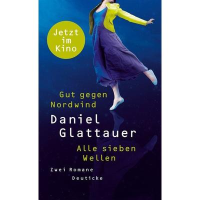 Gut gegen Nordwind / Alle sieben Wellen, Gebundene Ausgabe von Daniel Glattauer, Zsolnay, Paul
