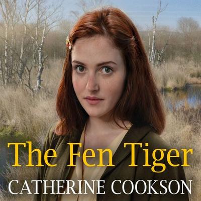 The Fen Tiger - Catherine Cookson, Audio, 9781399130677