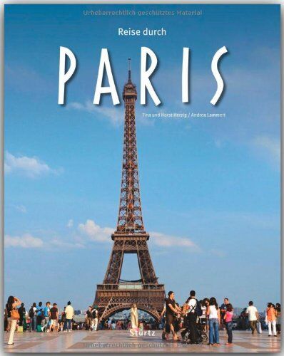 Andrea Lammert - Reise durch PARIS - Ein Bildband mit über 190 Bildern - STÜRTZ Verlag - Preis vom 05.10.2026 03:47:11 h