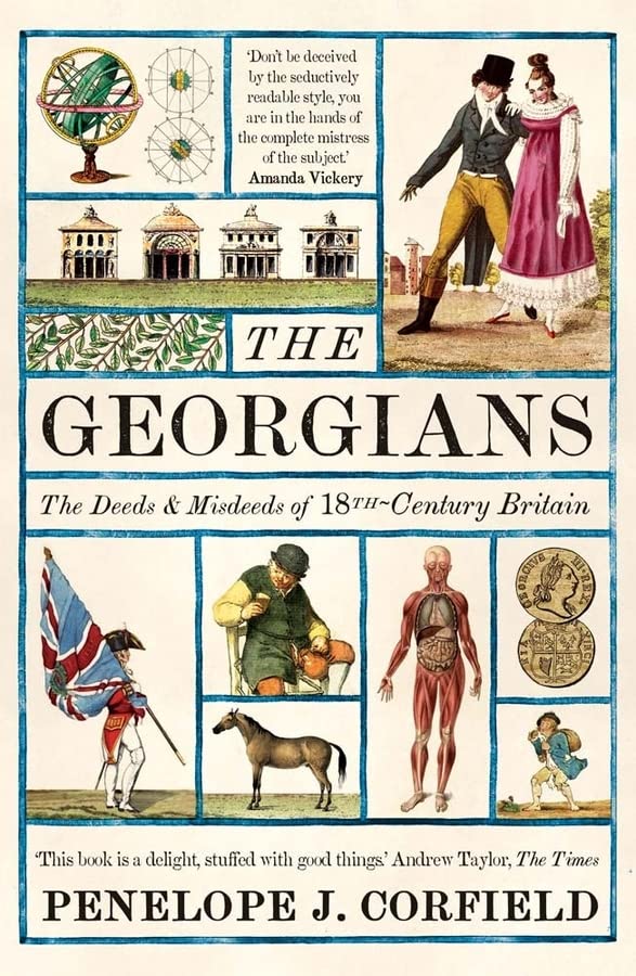 Corfield, Penelope J. - The Georgians: The Deeds and Misdeeds of 18th-Century Britain - Preis vom 30.09.2026 09:01:18 h