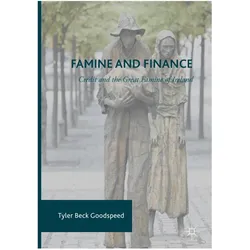 Famine and Finance, Fachbücher von Tyler Beck Goodspeed