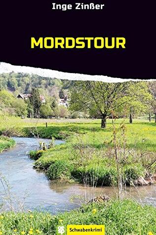 Inge Zinßer - Mordstour: Schwabenkrimi - Preis vom 11.10.2026 03:10:56 h