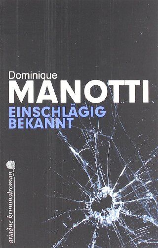 Dominique Manotti - Einschlägig bekannt - Preis vom 19.10.2026 19:33:35 h