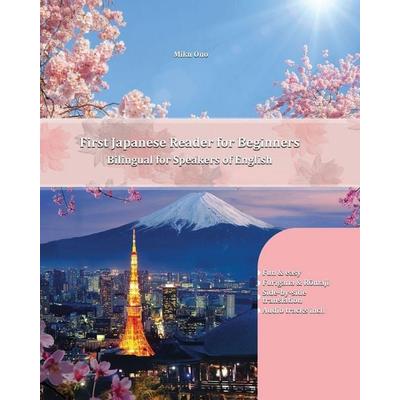 First Japanese Reader for Beginners, Taschenbuch von Miku Ono, Language Practice Publishing, 978-83-65242-58-7