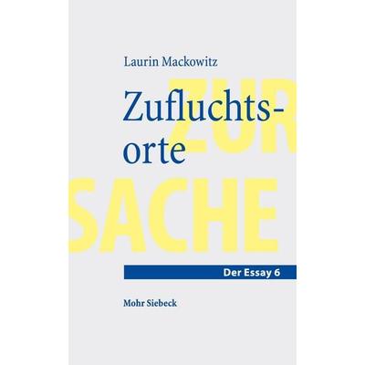 Zufluchtsorte, Taschenbuch von Laurin Mackowitz, Mohr Siebeck, 978-3-16-200513-7
