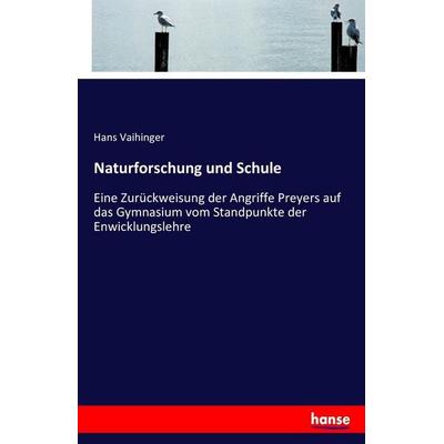 Naturforschung und Schule, Taschenbuch von Hans Vaihinger, Hansebooks, 978-3-7434-6185-7