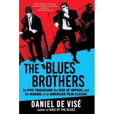 The Blues Brothers, Taschenbuch von Daniel de Visé, Ingram Publishers Services, 978-0-8021-6436-0