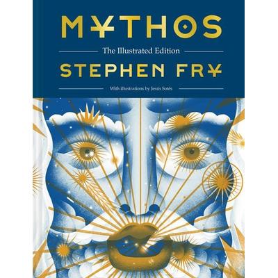 Mythos: The Illustrated Edition, Gebundene Ausgabe von Stephen Fry, Abrams & Chronicle, 978-1-79723-160-0