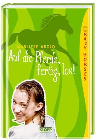 Marliese Arold - Crazy Horses 01. Auf die Pferde, fertig, los! - Preis vom 09.10.2026 07:28:09 h