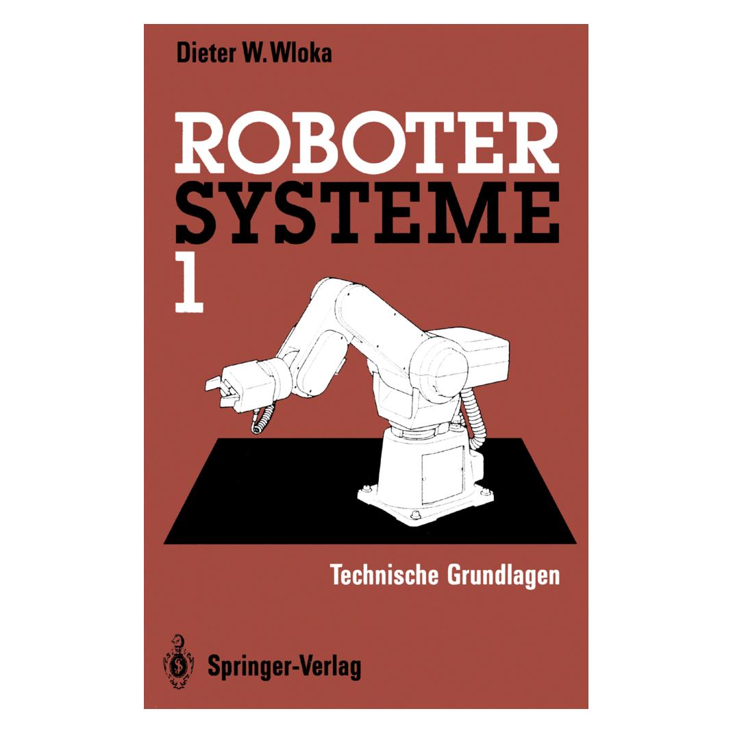 Springer Robotersysteme 1 (Deutsch, Softcover, Dieter W. Wloka) (7266274)