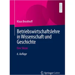 Betriebswirtschaftslehre in Wissenschaft und Geschichte, Fachbücher von Klaus Brockhoff