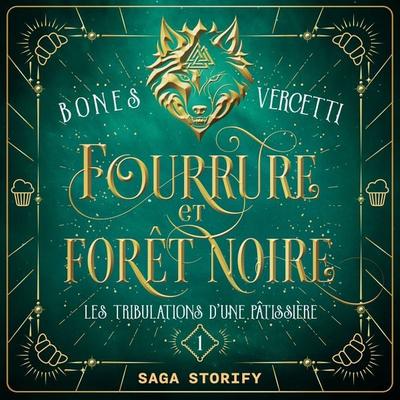 Les Tribulations d'une pâtissière T01 : Fourrure et forêt noire - Bones Vercetti, Audio, 9788727209098
