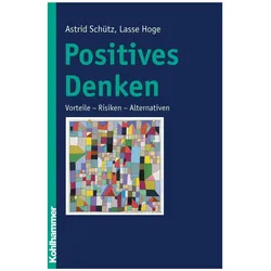 Positives Denken, Fachbücher von Lasse Hoge, Astrid Schütz