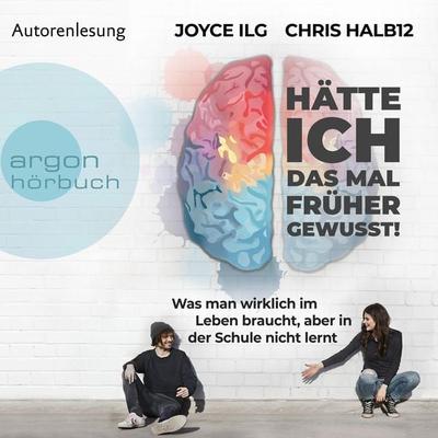 Hätte ich das mal früher gewusst! - Joyce Ilg,Chris Halb12, Audio, 9783732453818