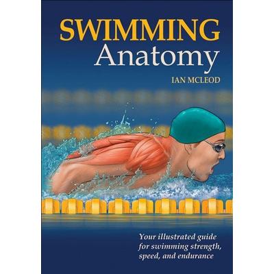 Swimming Anatomy, Taschenbuch von Ian A. McLeod, Human Kinetics Publishers, 978-0-7360-7571-8