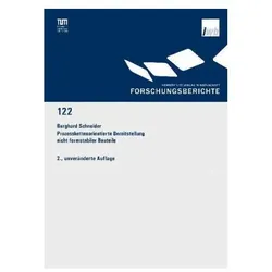 Prozesskettenorientierte Bereitstellung nicht formstabiler Bauteile, Fachbücher von Burghard Schneider