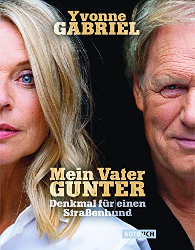 Gabriel - Mein Vater Gunter: Denkmal für einen Straßenhund - Preis vom 09.10.2026 07:28:09 h