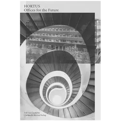 HORTUS - Offices for the Future, Sachbücher von Joël Luc Cachelin