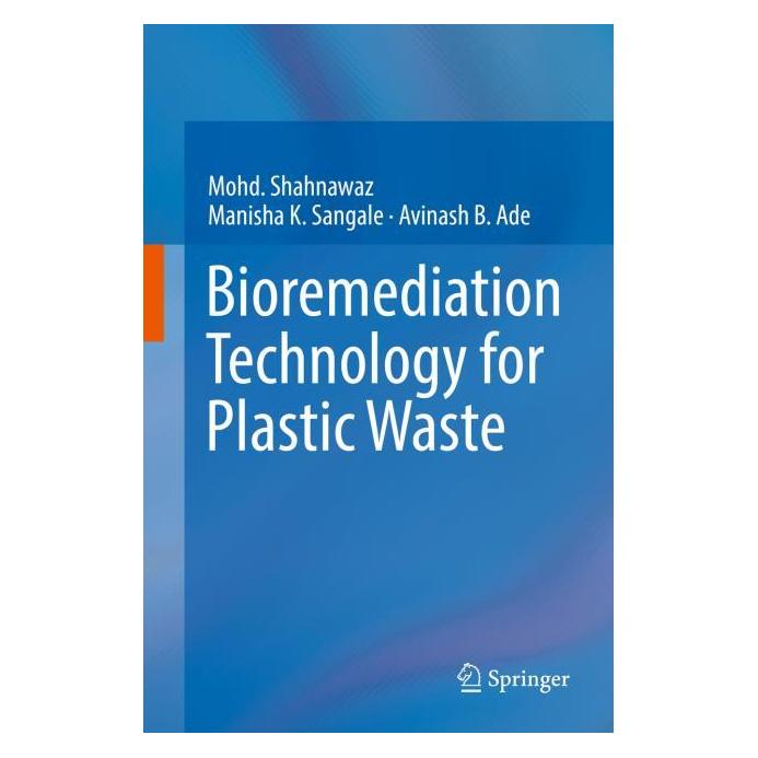 Springer Bioremediation Technology for Plastic Waste (Englisch, Hardcover, Avinash B Ade, Avinash B. Ade, Manisha K Sangale, Manisha K. Sangale, Mohd. Shahnawaz) (31362253)