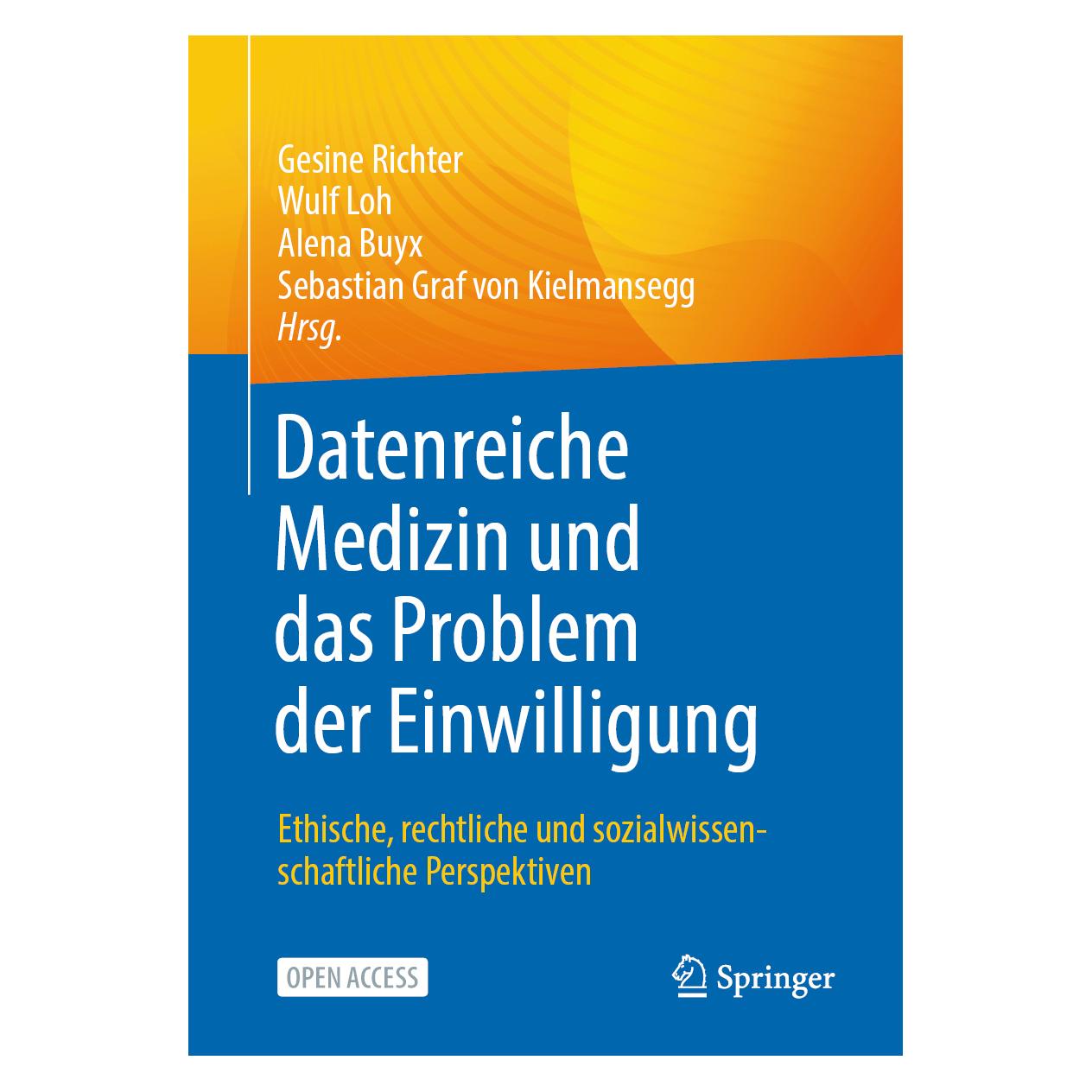 Springer Datenreiche Medizin und das Problem der Einwilligung (Deutsch, Softcover, Alena Buyx, Gesine Richter, Sebastian von Kielmansegg, Wulf Loh) (35154197)