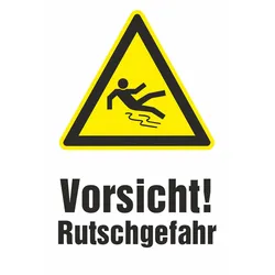 Warnschild - Vorsicht! Rutschgefahr
