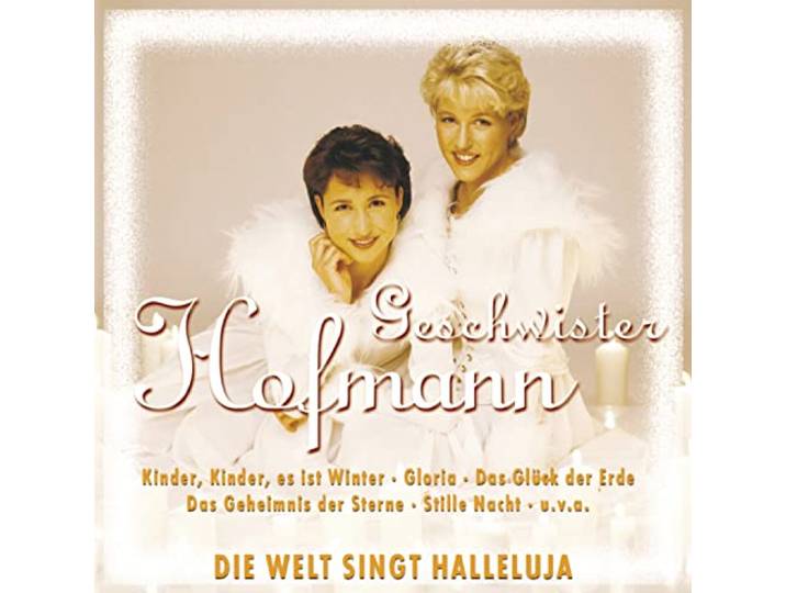 Geschwister Hofmann - Die Welt Singt Hallelujah