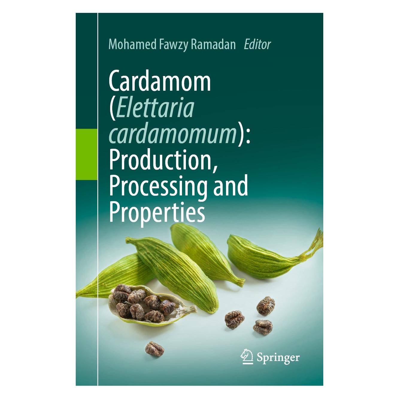 Springer Cardamom (Elettaria cardamomum): Production, Processing and Properties (Englisch, Mohamed Fawzy Ramadan) (9783031354250)