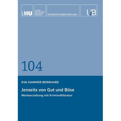 Jenseits von Gut und Böse, Taschenbuch von Eva Hammer-Bernhard, Buchschmiede, 978-3-99192-597-2