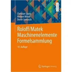 Roloff/Matek Maschinenelemente Formelsammlung, Fachbücher von Christian Spura, Herbert Wittel, Dieter Jannasch